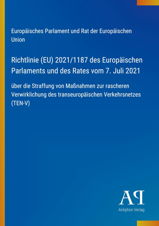 Boek Richtlinie (EU) 2021/1187 des Europäischen Parlaments und des Rates vom 7. Juli 2021 
