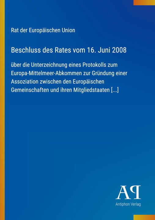Knjiga Beschluss des Rates vom 16. Juni 2008 