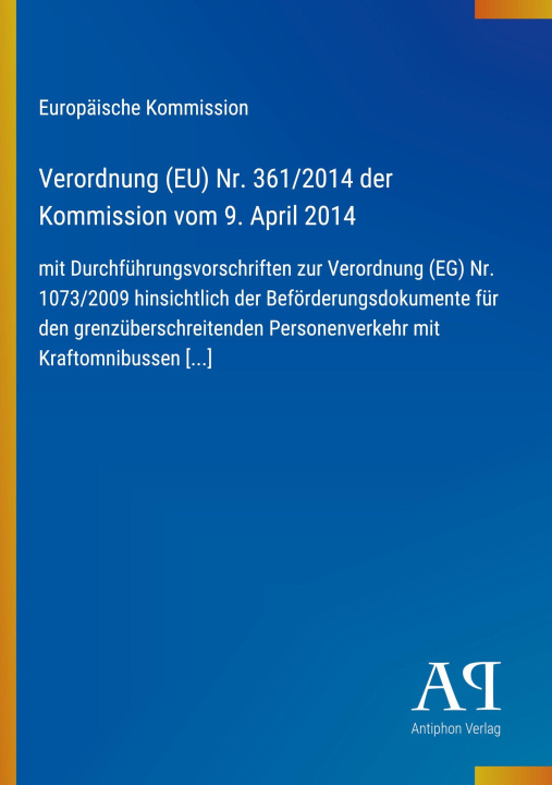 Kniha Verordnung (EU) Nr. 361/2014 der Kommission vom 9. April 2014 