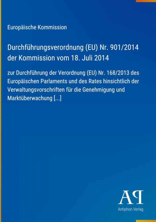 Boek Durchführungsverordnung (EU) Nr. 901/2014 der Kommission vom 18. Juli 2014 