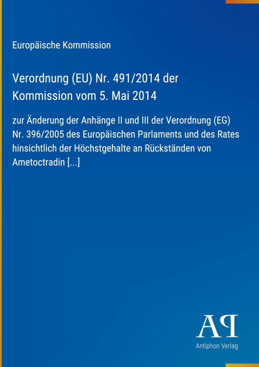 Kniha Verordnung (EU) Nr. 491/2014 der Kommission vom 5. Mai 2014 