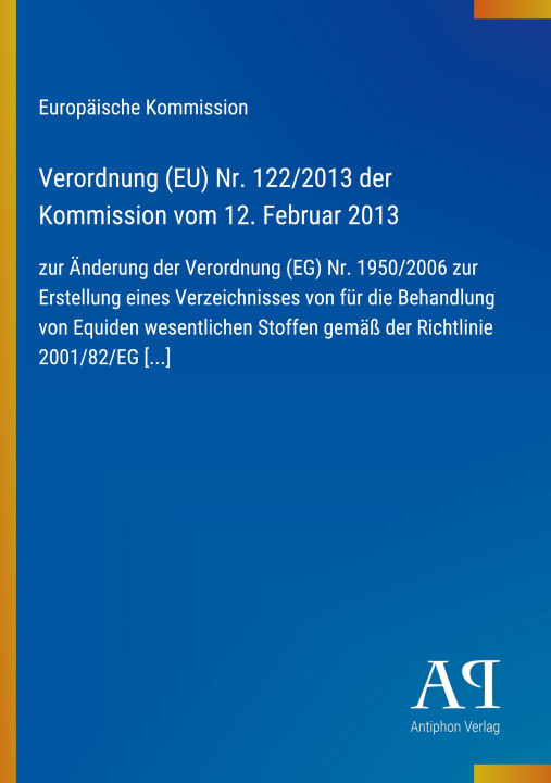 Livro Verordnung (EU) Nr. 122/2013 der Kommission vom 12. Februar 2013 