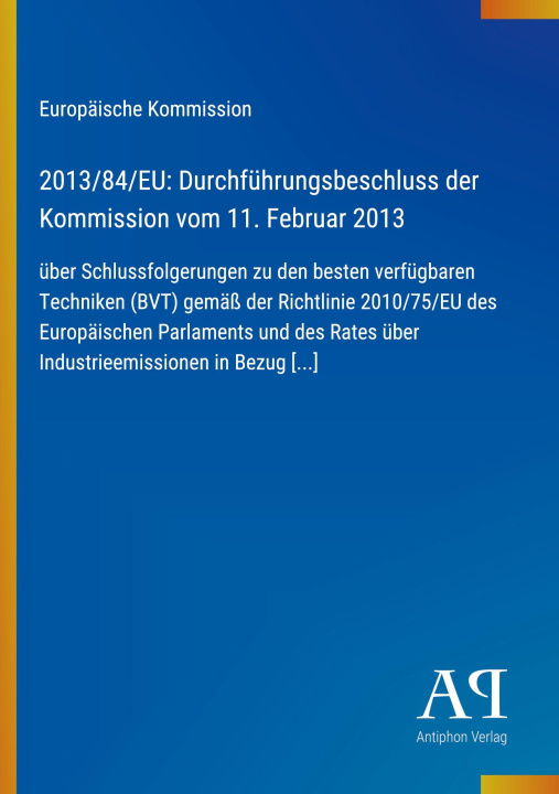 Kniha 2013/84/EU: Durchführungsbeschluss der Kommission vom 11. Februar 2013 