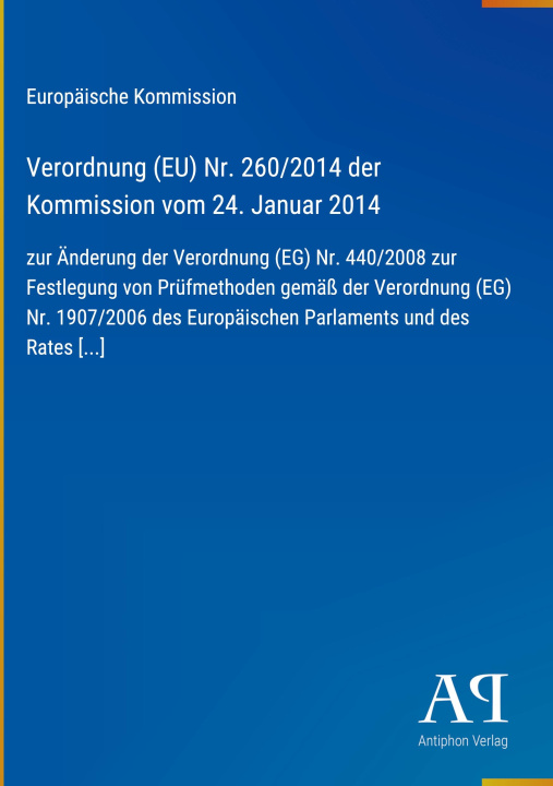 Kniha Verordnung (EU) Nr. 260/2014 der Kommission vom 24. Januar 2014 