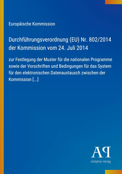 Boek Durchführungsverordnung (EU) Nr. 802/2014 der Kommission vom 24. Juli 2014 