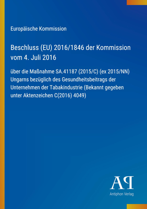 Livro Beschluss (EU) 2016/1846 der Kommission vom 4. Juli 2016 