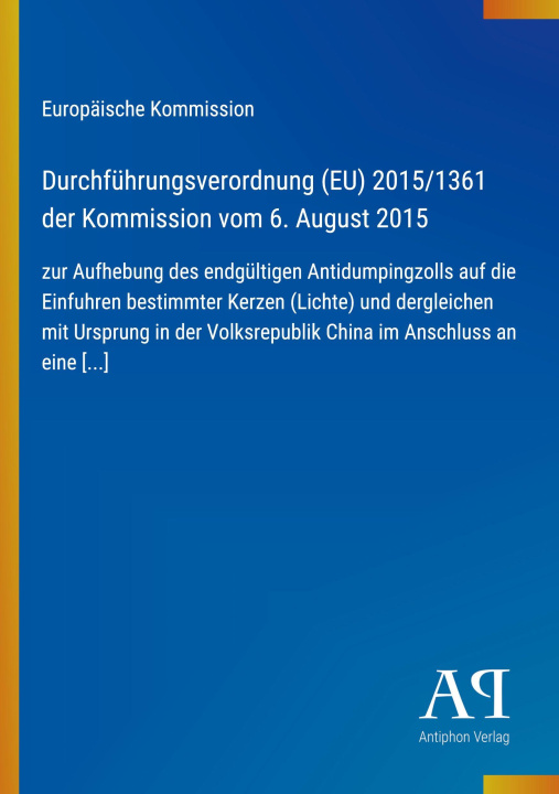 Kniha Durchführungsverordnung (EU) 2015/1361 der Kommission vom 6. August 2015 