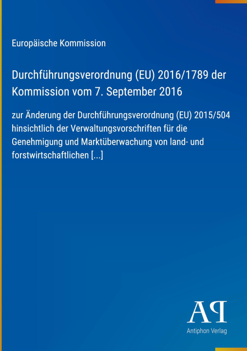 Kniha Durchführungsverordnung (EU) 2016/1789 der Kommission vom 7. September 2016 