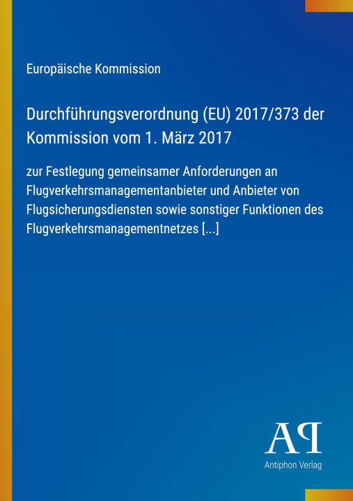 Kniha Durchführungsverordnung (EU) 2017/373 der Kommission vom 1. März 2017 
