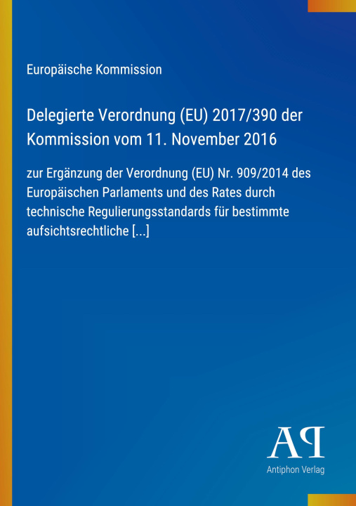 Boek Delegierte Verordnung (EU) 2017/390 der Kommission vom 11. November 2016 