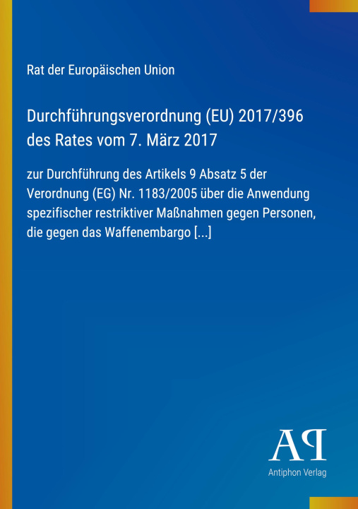 Boek Durchführungsverordnung (EU) 2017/396 des Rates vom 7. März 2017 