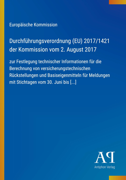 Boek Durchführungsverordnung (EU) 2017/1421 der Kommission vom 2. August 2017 