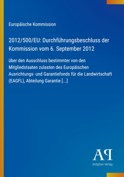 Livro 2012/500/EU: Durchführungsbeschluss der Kommission vom 6. September 2012 