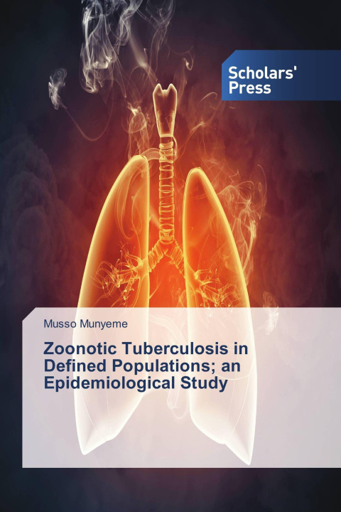 Book Zoonotic Tuberculosis in Defined Populations; an Epidemiological Study 