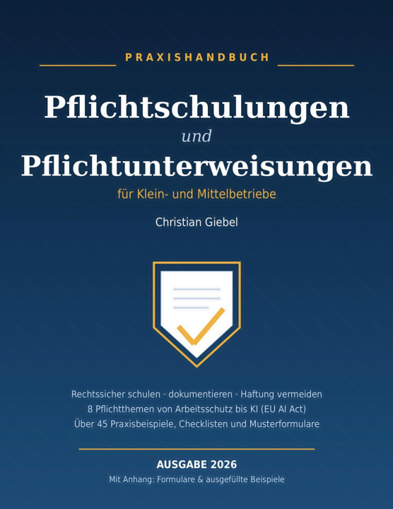 Boek Pflichtschulungen und Pflichtunterweisungen für Klein- und Mittelbetriebe 