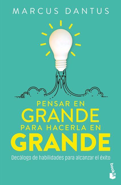Kniha Pensar En Grande Para Hacerla En Grande / Think Big to Make It Big 