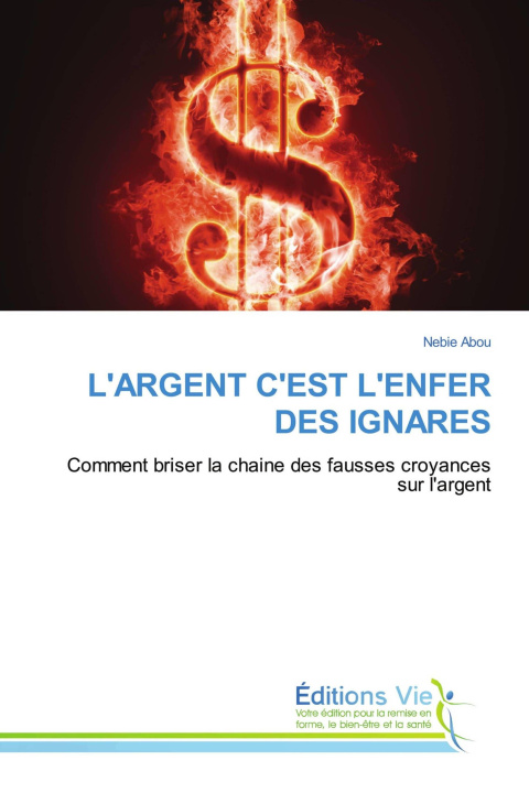 Книга L'ARGENT C'EST L'ENFER DES IGNARES 
