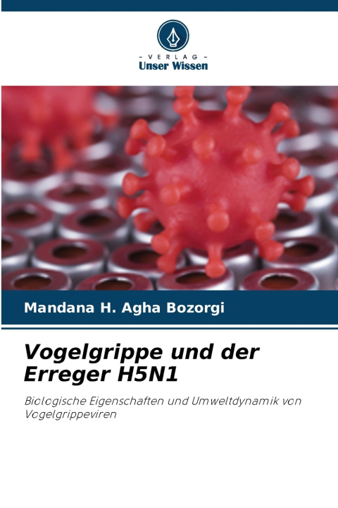 Livro Vogelgrippe und der Erreger H5N1 Mandana H. Agha Bozorgi