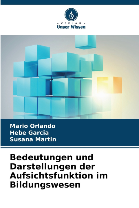 Livro Bedeutungen und Darstellungen der Aufsichtsfunktion im Bildungswesen Mario Orlando