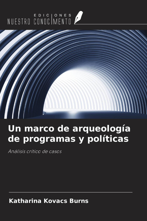 Livro Un marco de arqueología de programas y políticas 