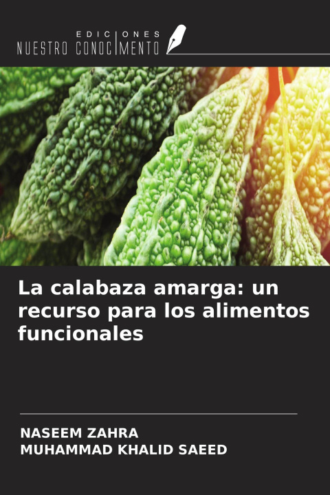 Livro La calabaza amarga: un recurso para los alimentos funcionales Muhammad Khalid Saeed