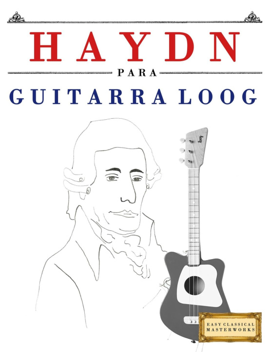 Book Haydn para Guitarra Loog E.C. Masterworks
