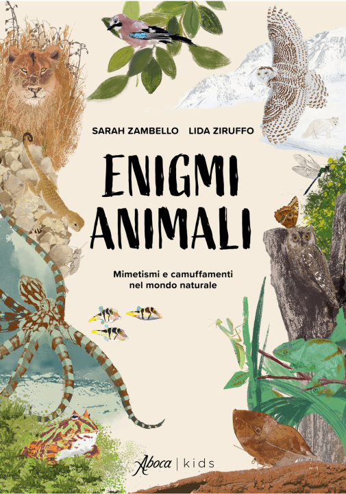Boek Enigmi animali. Mimetismi e camuffamenti nel mondo naturale Sarah Zambello