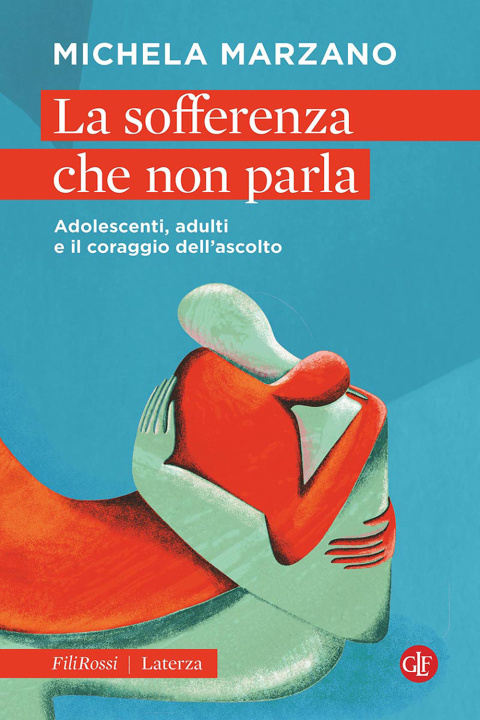 Kniha sofferenza che non parla. Adolescenti, adulti e il coraggio dell'ascolto Michela Marzano