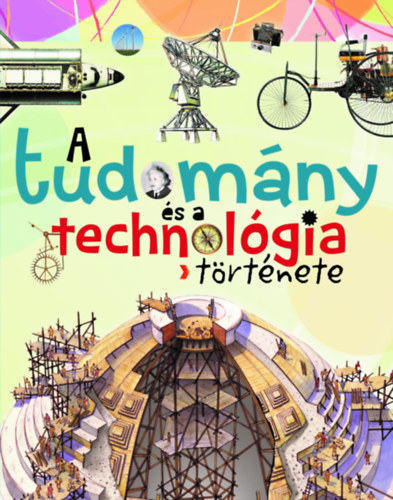 Livro A tudomány és a technológia története Bergamino