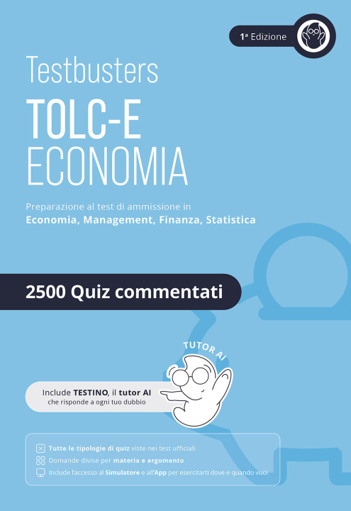 Libro Testbusters. TOLC-E. Eserciziario 2500 quiz. Economia e Management 