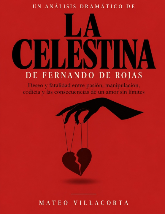 Kniha Un análisis dramático de La Celestina de Fernando de Rojas Mateo Villacorta