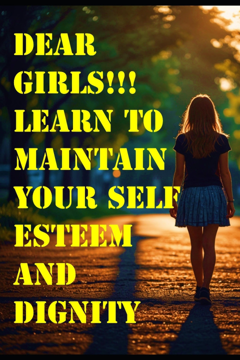 Livro Dear girls !!! learn to maintain your self-esteem and dignity Miss Rumi