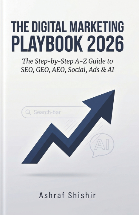 Книга THE DIGITAL MARKETING PLAYBOOK 2026 ashraf shishir