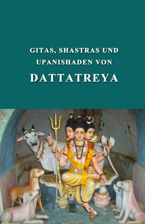 Βιβλίο Gitas, Shastras und Upanishaden von Dattatreya Bhole Baba Giri