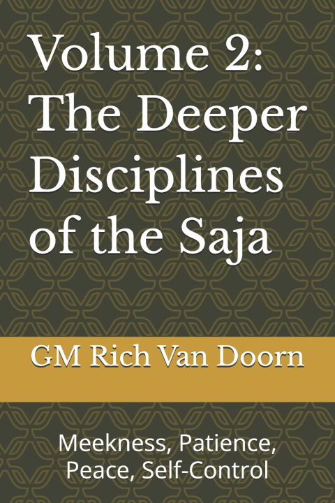 Livro Volume 2 - The Deeper Disciplines of the Saja GM Rich Van Doorn