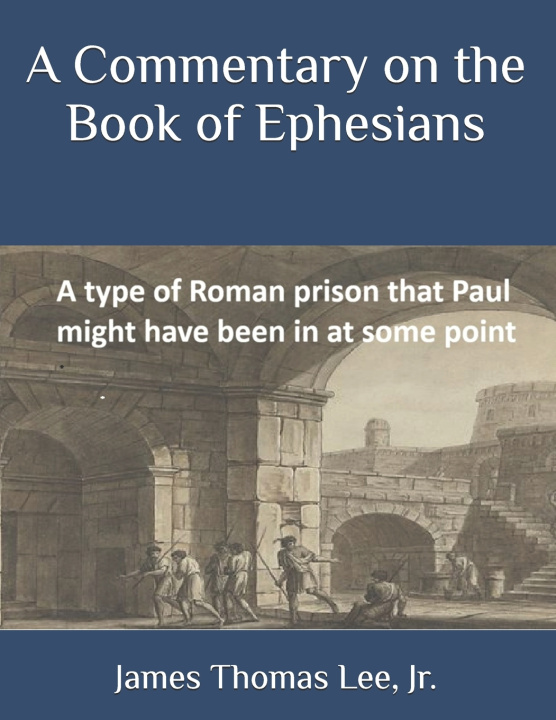 Carte A Commentary on the Book of Ephesians James Thomas Lee Jr.