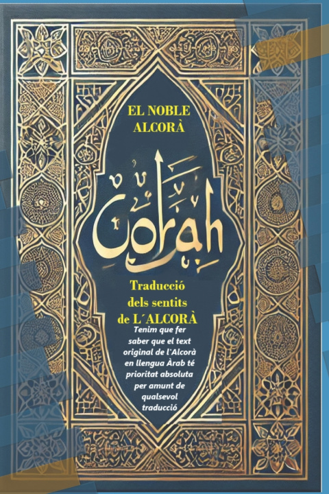 Buch Translation of the Meanings of the Quran into Catalan YOUSSEF LYOUSSI LYOUSSI