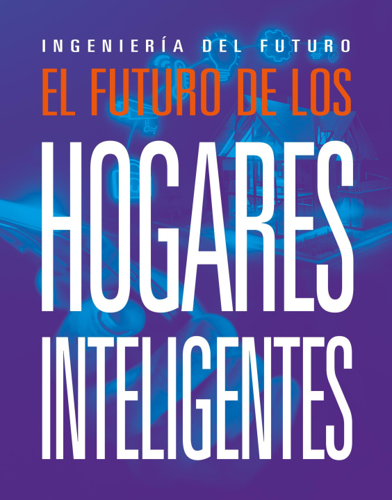 Knjiga El Futuro de Los Hogares Inteligentes 