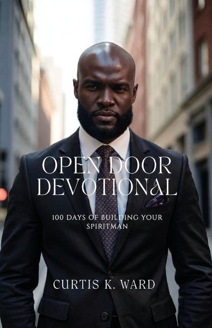 Kniha Open Door Devotional, 100 Days of Building Up Your SpiritMan 