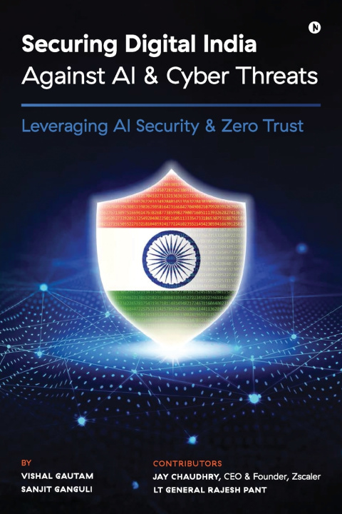 Книга Securing Digital India Against AI and Cyber Threats Vishal Gautam