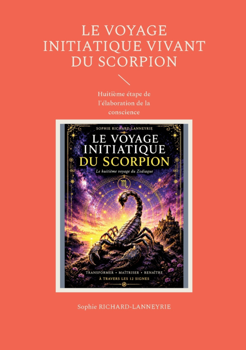 Książka Le Voyage Initiatique Vivant du Scorpion Sophie Richard-Lanneyrie