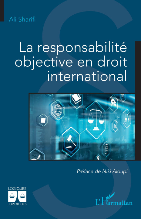 Knjiga La responsabilité objective en droit international Ali Sharif