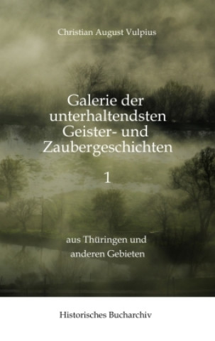 Kniha Galerie der unterhaltendsten Geister- und Zaubergeschichten 1 Claudine Hirschmann