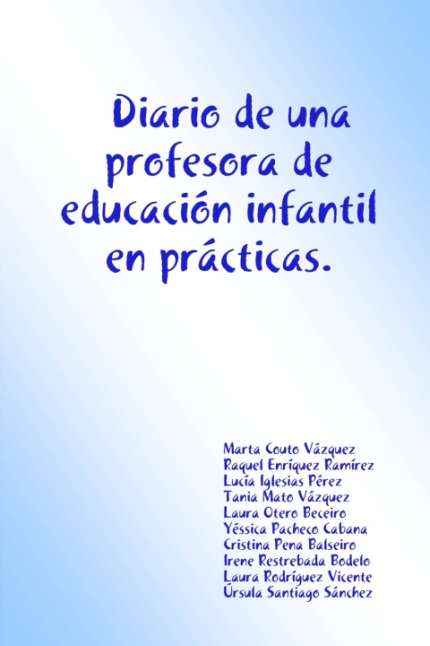 Книга Diario de una profesora de educación infantil en prácticas . Laura Otero Beceiro