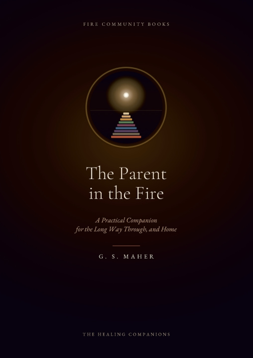 Kniha The Parent in the Fire G. S. Maher