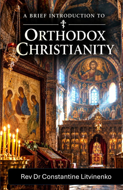 Boek A brief introduction to Orthodox Christianity Constantine Litvinenko