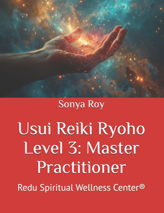 Kniha Usui Reiki Ryoho Level 3 Sonya Roy