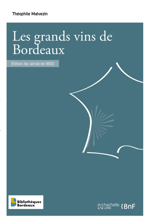 Βιβλίο Les grands vins de Bordeaux MALVEZIN-T