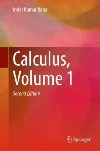 Książka Calculus, Volume 1 Inder Kumar Rana