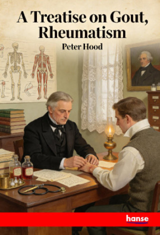 Könyv A Treatise on Gout, Rheumatism Peter Hood